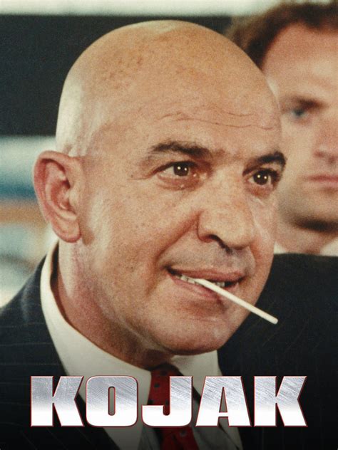 Kojak .